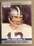 1990 Pro Set #6 Roger Staubach Super Bowl MVP Collectibles